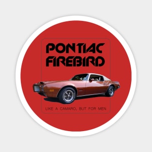 1971 Pontiac Firebird. Like a Camaro but for men. Magnet